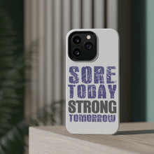 DistinctInk ToughCase for Apple iPhone, Compatible with MagSafe Charging - Sore Today Strong Tomorrow