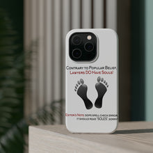 DistinctInk ToughCase for Apple iPhone, Compatible with MagSafe Charging - Lawyers DO Have Souls Oops Soles