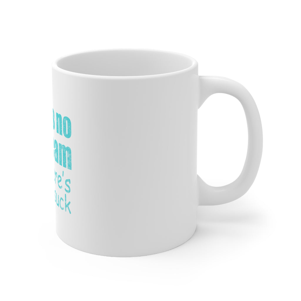 Glossy White Coffee / Tea Mug - There's No I in Team There's a U in Suck, view 3