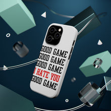 DistinctInk ToughCase for Apple iPhone, Compatible with MagSafe Charging - Good Game I Hate You Good Game