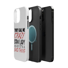 DistinctInk ToughCase for Apple iPhone, Compatible with MagSafe Charging - Crazy Cow Lady As If It's a Bad Thing