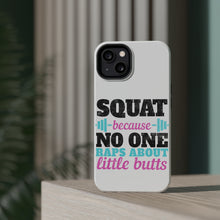 DistinctInk ToughCase for Apple iPhone, Compatible with MagSafe Charging - Squat Because No One Raps About Little Butts