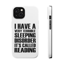 DistinctInk ToughCase for Apple iPhone, Compatible with MagSafe Charging - Terrible Sleeping Disorder Called Reading