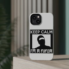 DistinctInk ToughCase for Apple iPhone, Compatible with MagSafe Charging - Keep Calm I'm a Ninja