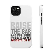 DistinctInk ToughCase for Apple iPhone, Compatible with MagSafe Charging - Raise the Bar And Put Some Heave Weights On