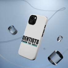 DistinctInk ToughCase for Apple iPhone, Compatible with MagSafe Charging - Dentists Know the Drill