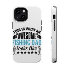 DistinctInk ToughCase for Apple iPhone, Compatible with MagSafe Charging - This is What Awesome Fishing Dad Looks Like