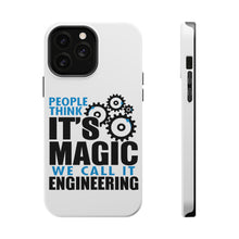 DistinctInk ToughCase for Apple iPhone, Compatible with MagSafe Charging - People Think It's Magic It's Engineering