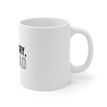 DistinctInk Glossy White Coffee / Tea Mug - Hi Hungry, I'm Dad