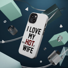 DistinctInk ToughCase for Apple iPhone, Compatible with MagSafe Charging - Love my PsycHOTic Wife