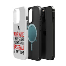 DistinctInk ToughCase for Apple iPhone, Compatible with MagSafe Charging - Warning May Start Talking Baseball