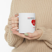 DistinctInk Glossy White Coffee / Tea Mug - Cute Enough To Stop Your Heart Skilled Restart
