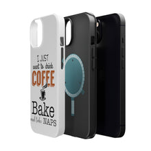 DistinctInk ToughCase for Apple iPhone, Compatible with MagSafe Charging - Just Want to Drink Coffee Bake Take Naps