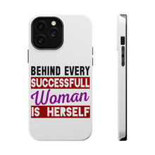 DistinctInk ToughCase for Apple iPhone, Compatible with MagSafe Charging - Behind Every Successful Woman is Herself
