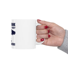 DistinctInk Glossy White Coffee / Tea Mug - You Think I Just Drive a Truck? Torque Tons