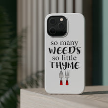 DistinctInk ToughCase for Apple iPhone, Compatible with MagSafe Charging - So Many Weeds So Little Thyme - Gardening