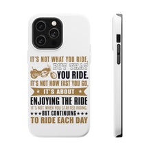 DistinctInk ToughCase for Apple iPhone, Compatible with MagSafe Charging - Not What Your Ride, That You Ride Motorcycle