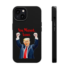 Dual Layer Tough Case for Apple iPhone, Compatible with MagSafe - Trump ‘You Missed, Loser’ Design & Black Background