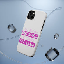 DistinctInk ToughCase for Apple iPhone, Compatible with MagSafe Charging - If At First You Don't Succeed Fix Ponytail Try Again