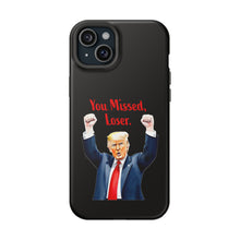 Dual Layer Tough Case for Apple iPhone, Compatible with MagSafe - Trump ‘You Missed, Loser’ Design & Black Background