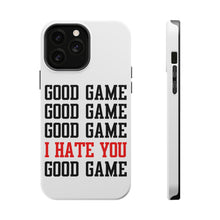 DistinctInk ToughCase for Apple iPhone, Compatible with MagSafe Charging - Good Game I Hate You Good Game