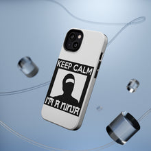 DistinctInk ToughCase for Apple iPhone, Compatible with MagSafe Charging - Keep Calm I'm a Ninja