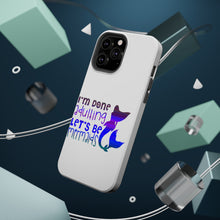 DistinctInk ToughCase for Apple iPhone, Compatible with MagSafe Charging - I'm Done Adulting Let's Be Mermaids