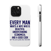 DistinctInk ToughCase for Apple iPhone, Compatible with MagSafe Charging - Every Man Wants Wife Who is Beautiful