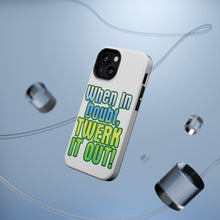 DistinctInk ToughCase for Apple iPhone, Compatible with MagSafe Charging - When in Doubt Twerk it Out