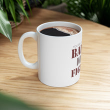 DistinctInk Glossy White Coffee / Tea Mug - You're Looking at One Badass MMA Fighter