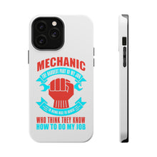 DistinctInk ToughCase for Apple iPhone, Compatible with MagSafe Charging - Mechanic Being Nice to Idiots