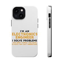 DistinctInk ToughCase for Apple iPhone, Compatible with MagSafe Charging - I'm an Electronics Engineer I Solve Problems