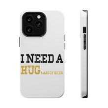 DistinctInk ToughCase for Apple iPhone, Compatible with MagSafe Charging - I Need a HUGlass of Beer