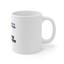 DistinctInk Glossy White Coffee / Tea Mug - Whisper Dirty Things In My Ear Marriage