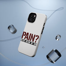 DistinctInk ToughCase for Apple iPhone, Compatible with MagSafe Charging - Pain? Never Heard of Her