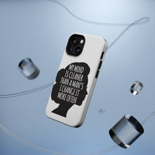 DistinctInk ToughCase for Apple iPhone, Compatible with MagSafe Charging - My Mind is Cleaner Than a Man's I Change It