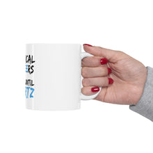 DistinctInk Glossy White Coffee / Tea Mug - Electrical Engineers Do It Until It Hertz