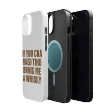 DistinctInk ToughCase for Apple iPhone, Compatible with MagSafe Charging - If You Can Read This Brink Me a Whiskey