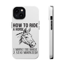 DistinctInk ToughCase for Apple iPhone, Compatible with MagSafe Charging - How To Ride a Horse - Stay Mounted