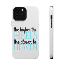 DistinctInk ToughCase for Apple iPhone, Compatible with MagSafe Charging - The Higher the Heels The Closer to Heaven