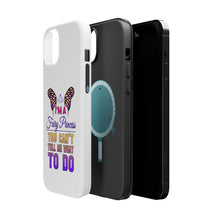 DistinctInk ToughCase for Apple iPhone, Compatible with MagSafe Charging - I'm a Fairy Princess Can't Tell Me What To Do