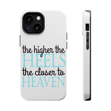 DistinctInk ToughCase for Apple iPhone, Compatible with MagSafe Charging - The Higher the Heels The Closer to Heaven