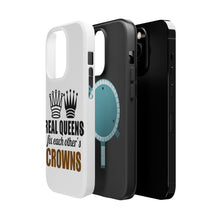 DistinctInk ToughCase for Apple iPhone, Compatible with MagSafe Charging - Real Queens Fix Each Other's Crowns