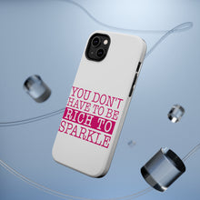 DistinctInk ToughCase for Apple iPhone, Compatible with MagSafe Charging - You Don't Have to be Rich to Sparkle