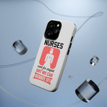 DistinctInk ToughCase for Apple iPhone, Compatible with MagSafe Charging - Nurses Can't Fix Stupid But Can Sedate It