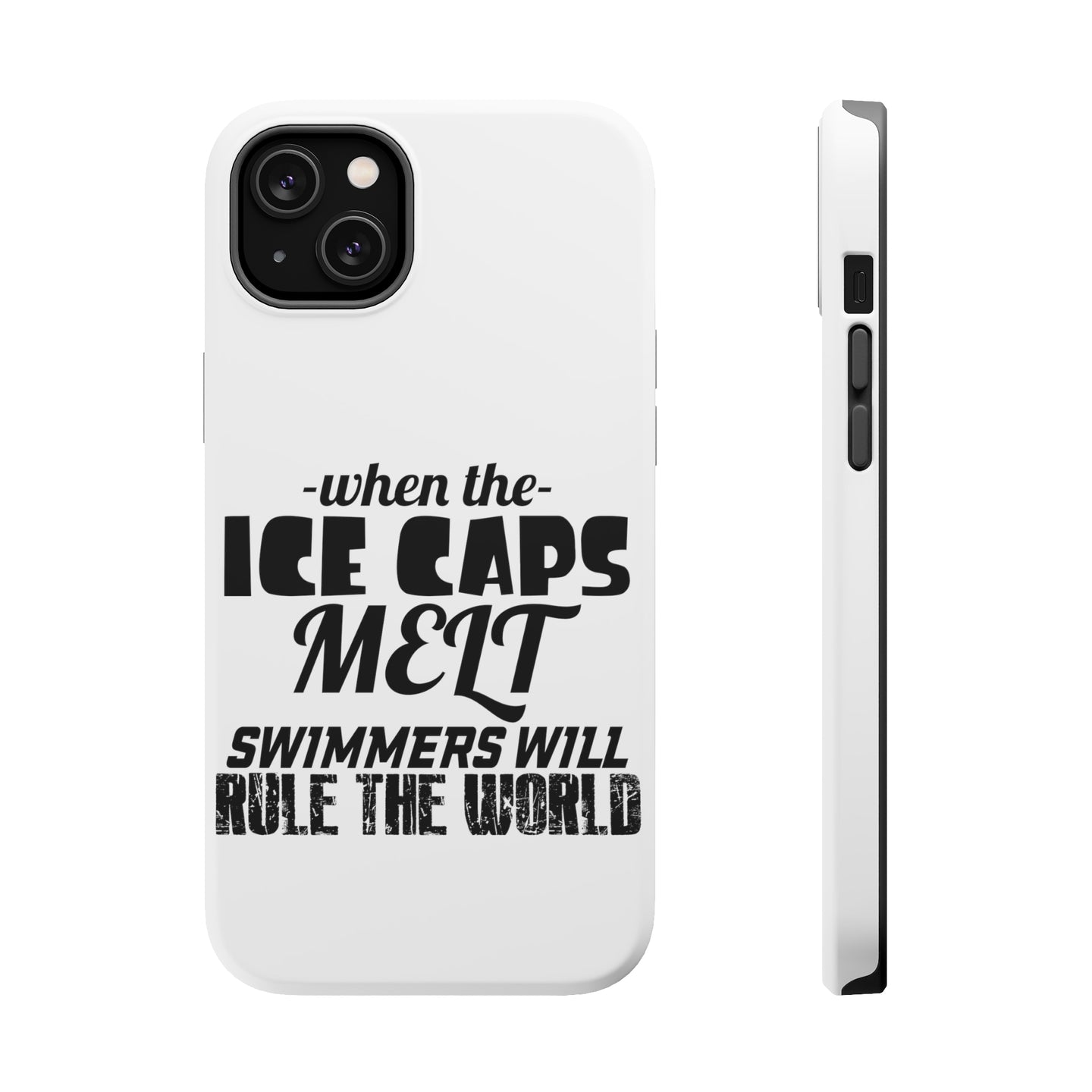 DistinctInk ToughCase for Apple iPhone, Compatible with MagSafe Charging - When Ice Caps Melt Swimmer Rule the World
