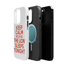 DistinctInk ToughCase for Apple iPhone, Compatible with MagSafe Charging - Keep Calm The Lion Sleeps Tonight