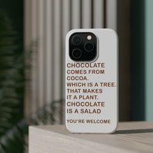 DistinctInk ToughCase for Apple iPhone, Compatible with MagSafe Charging - Chocolate Comes From Cocoa Is A Salad