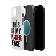 DistinctInk ToughCase for Apple iPhone, Compatible with MagSafe Charging - This is My POKER Face