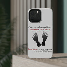 DistinctInk ToughCase for Apple iPhone, Compatible with MagSafe Charging - Lawyers DO Have Souls Oops Soles